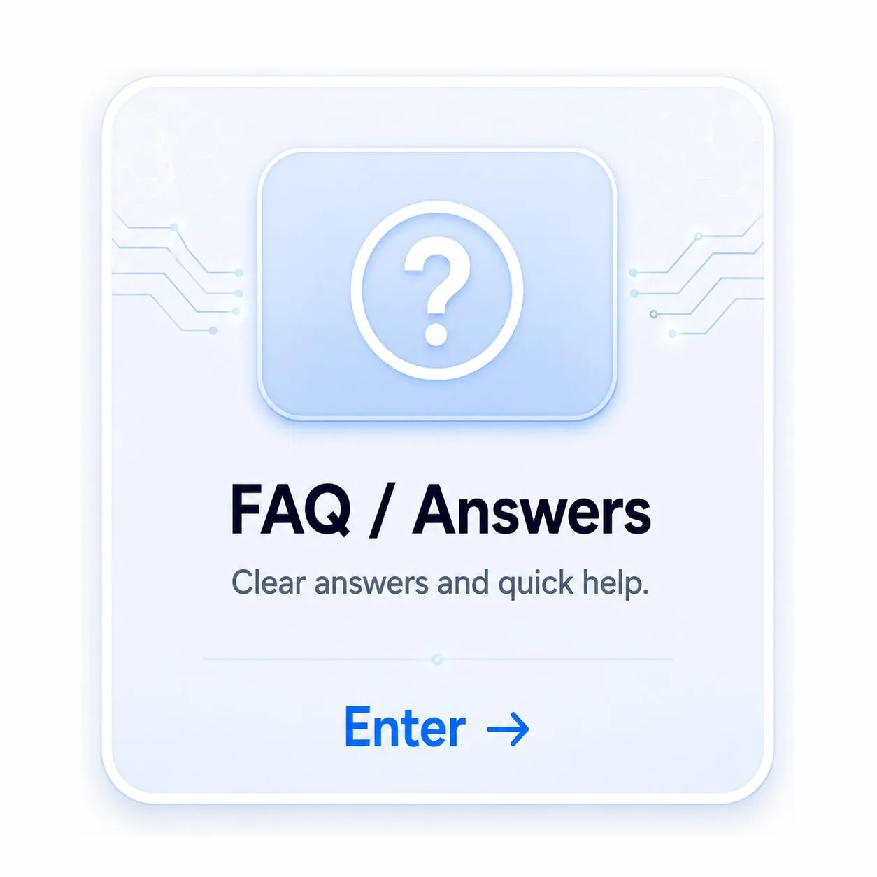 Frequently asked questions and answers